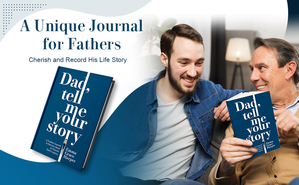 Dad, Tell Me Your Story: A Guided Journal and Memory Book to Cherish Dad's Legacy, Gifts for Dad