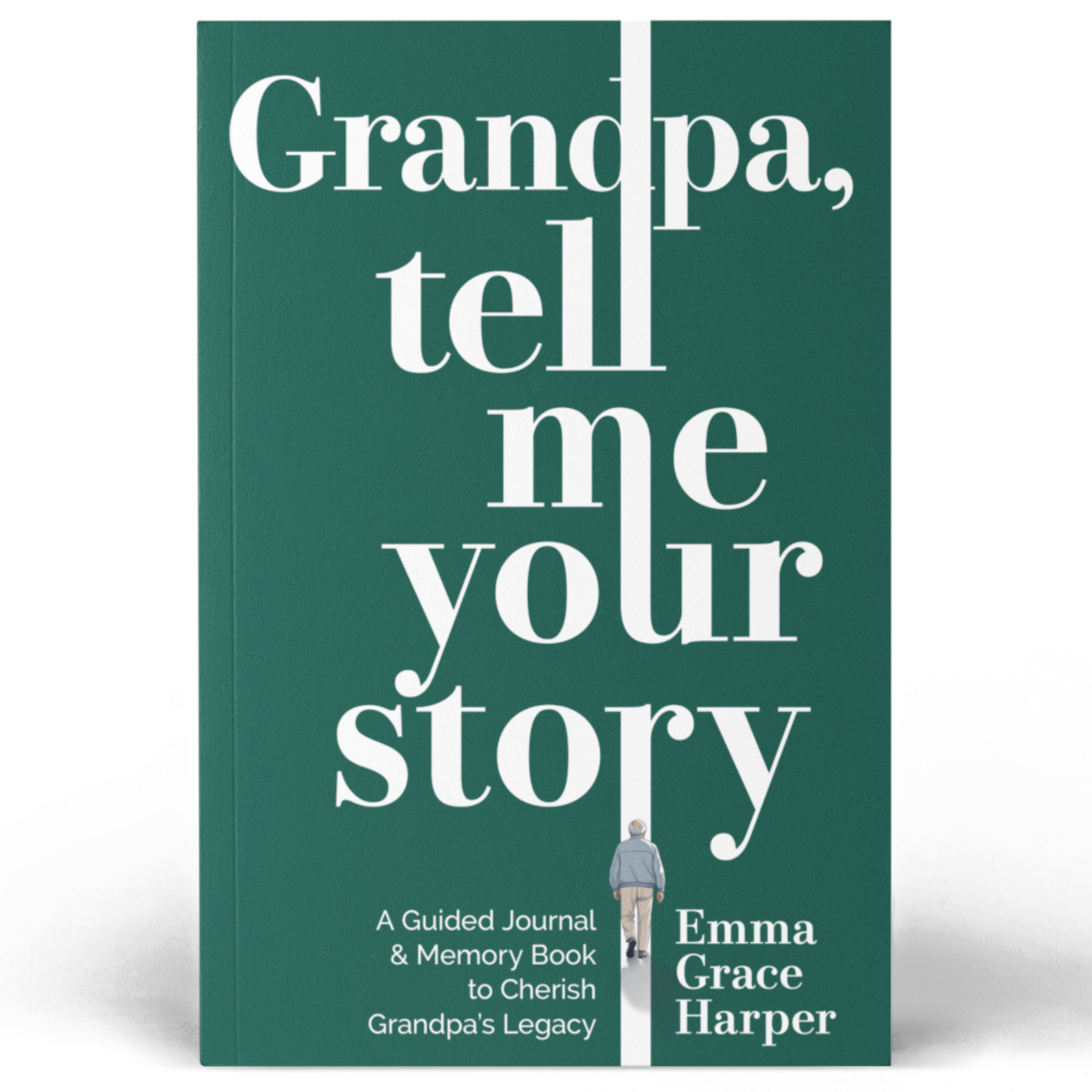 Grandpa, Tell Me Your Story: A Guided Journal and Memory Book to Cherish Grandpa's Legacy, Gifts for Grandpa